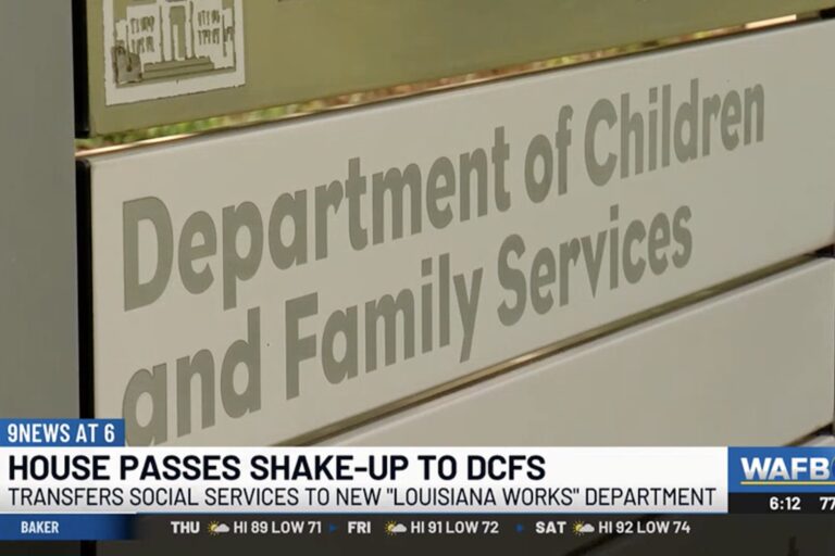 House Passes Shake-up to DCFS, Transfers Social Services Under New “Louisiana Works” Department